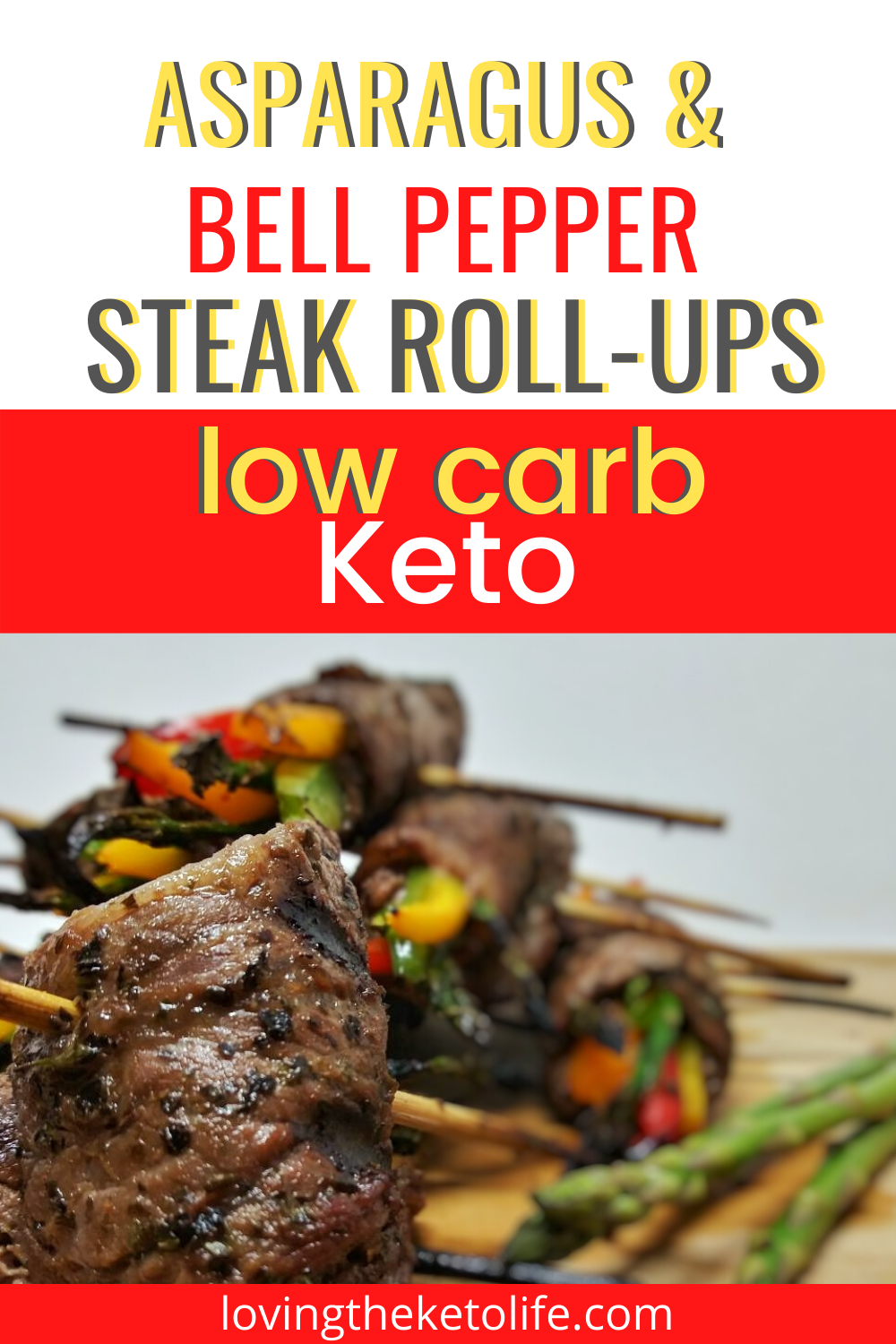 Asparagus and Bell Pepper Steak Roll-Ups