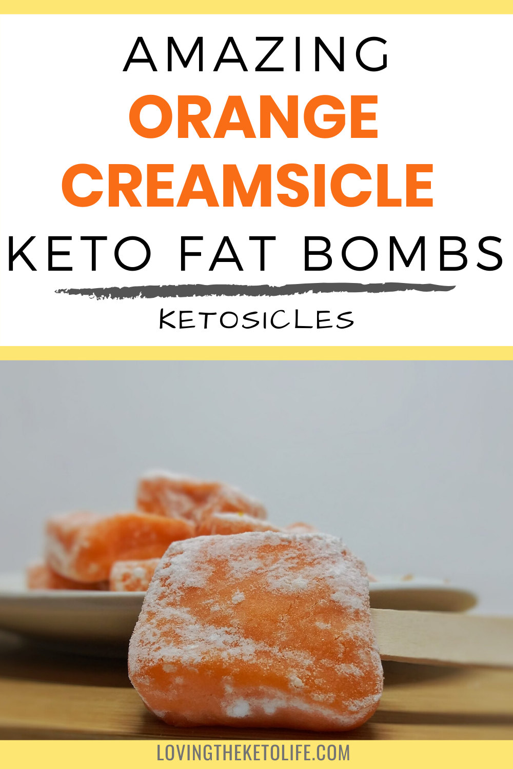 Orange Creamsicle Fat Bomb | Orange Ketosicles