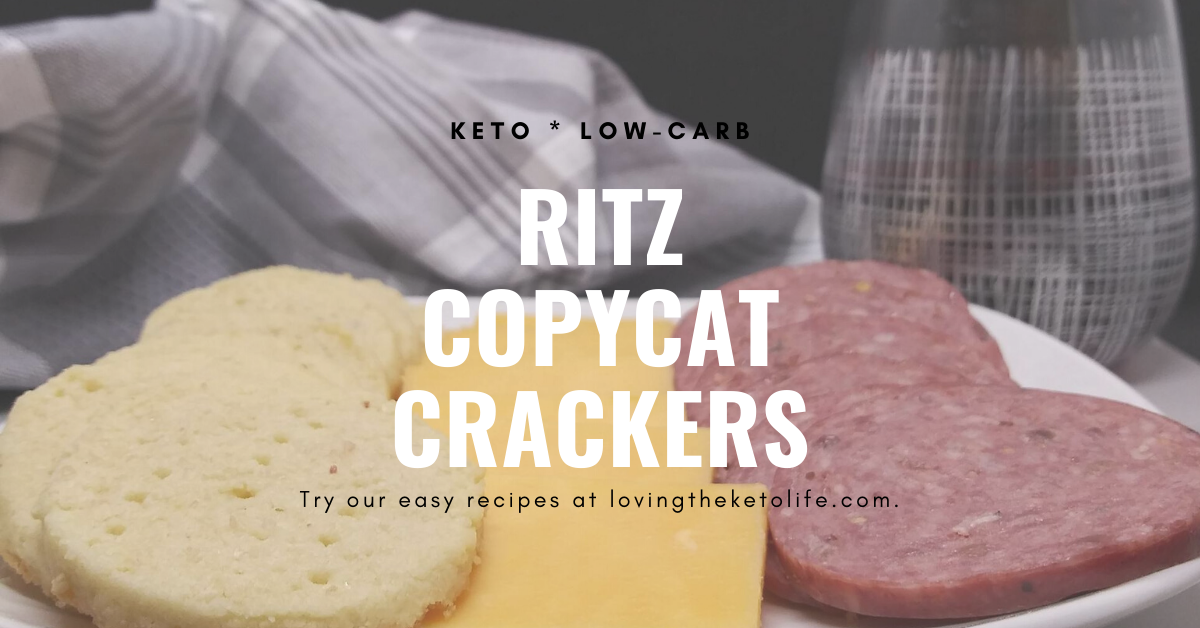 Ritz Copycat Crackers Keto Style Loving The Keto Life