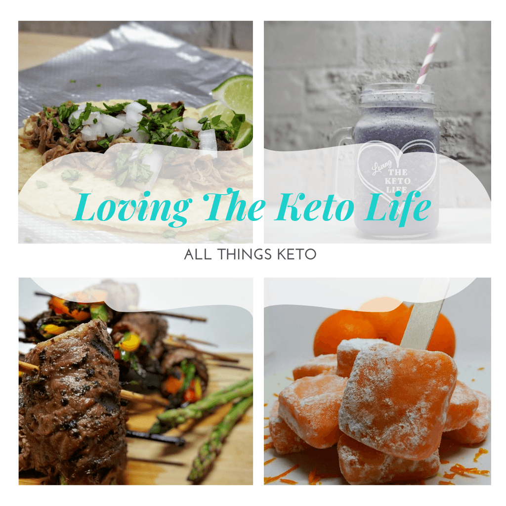 Loving The Keto Life | All Things Keto