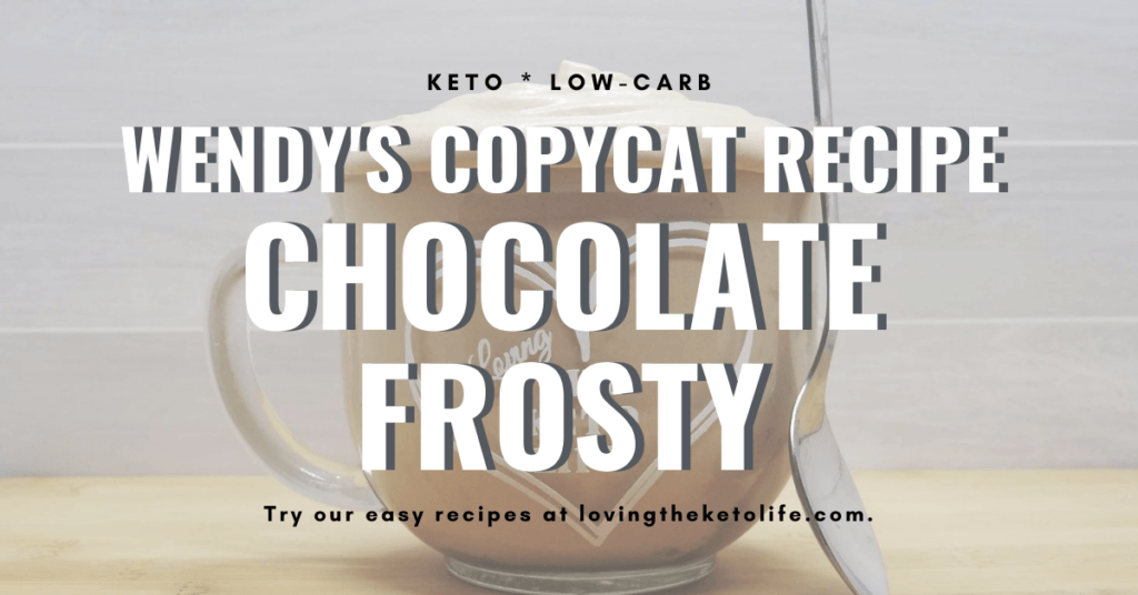 Wendy's Copycat Chocolate Frosty - Keto Style