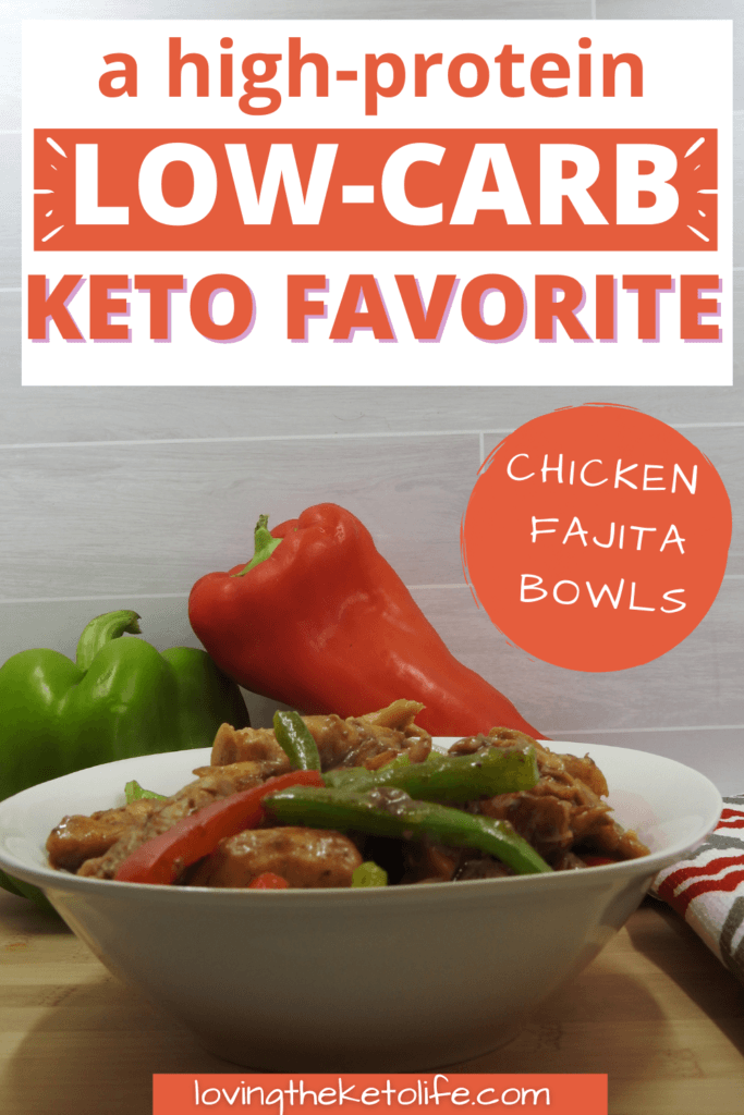Easy Keto Chicken Fajita Bowls