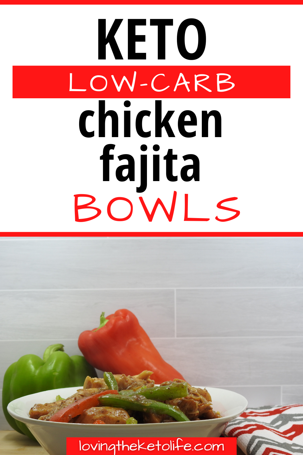 Easy Keto Chicken Fajita Bowls
