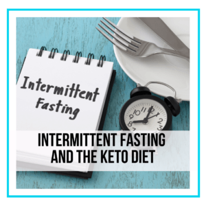 Read more about the article Keto and Intermittent Fasting